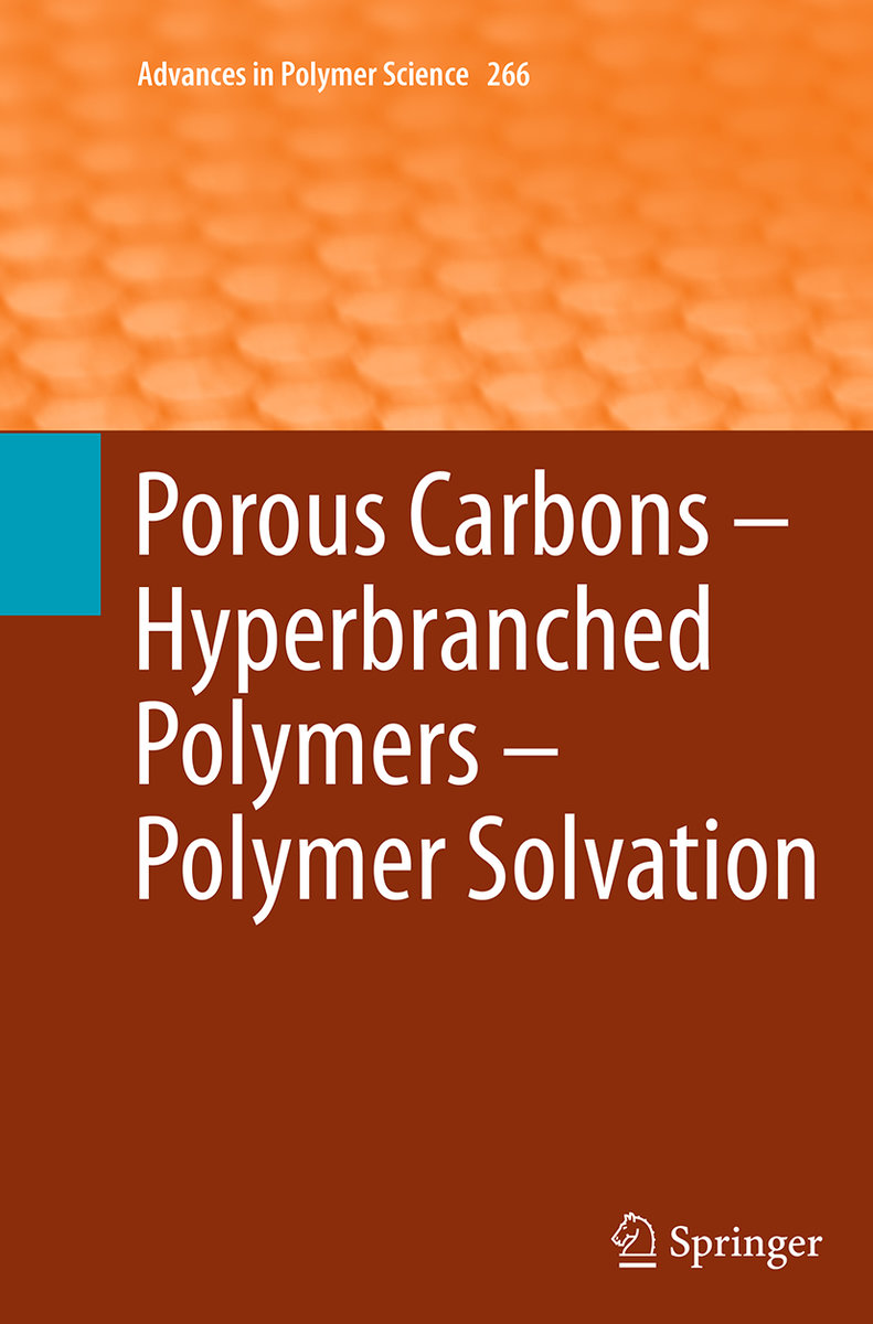 Porous Carbons - Hyperbranched Polymers - Polymer Solvation