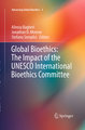 Global Bioethics: The Impact of the UNESCO International Bioethics Committee