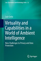 Virtuality and Capabilities in a World of Ambient Intelligence