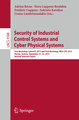 Security of Industrial Control Systems and Cyber Physical Systems