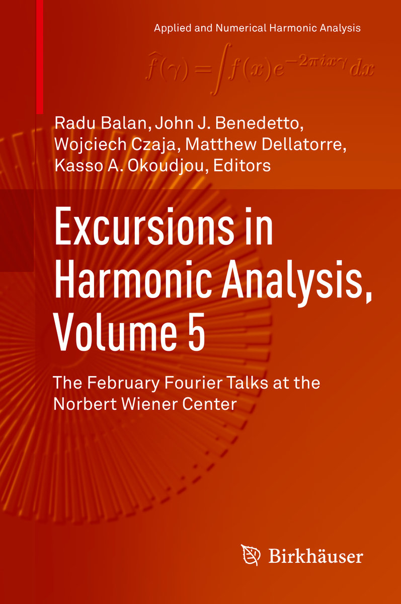 Excursions in Harmonic Analysis, Volume 5