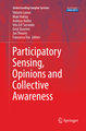 Participatory Sensing, Opinions and Collective Awareness