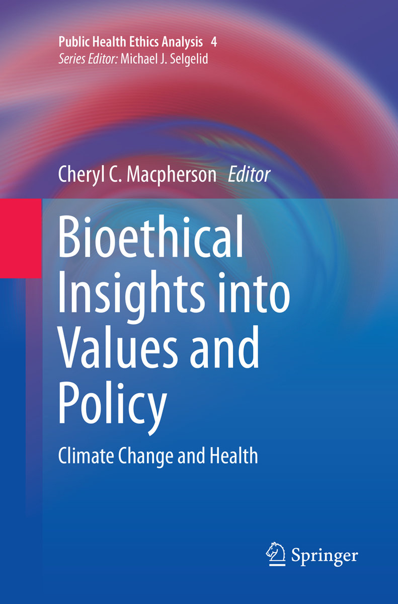 Bioethical Insights into Values and Policy