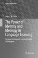 The Power of Identity and Ideology in Language Learning