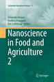 Nanoscience in Food and Agriculture 2