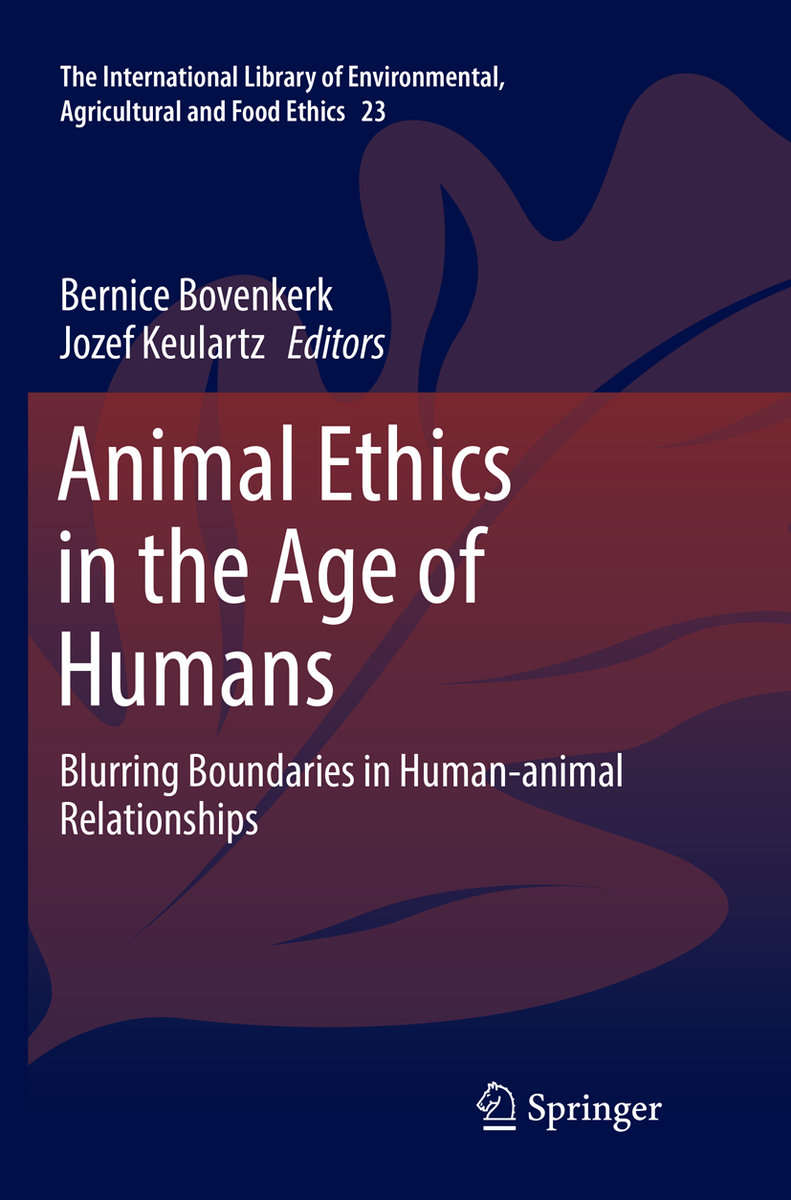 Animal Ethics in the Age of Humans