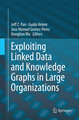 Exploiting Linked Data and Knowledge Graphs in Large Organisations