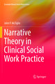 Narrative Theory in Clinical Social Work Practice