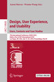 Design, User Experience, and Usability: Users, Contexts and Case Studies