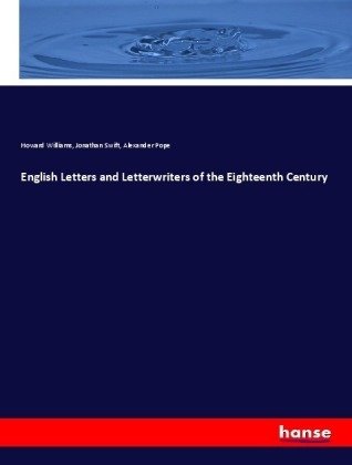 English Letters and Letterwriters of the Eighteenth Century