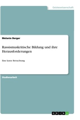 Rassismuskritische Bildung und ihre Herausforderungen