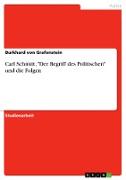 Carl Schmitt, 'Der Begriff des Politischen' und die Folgen