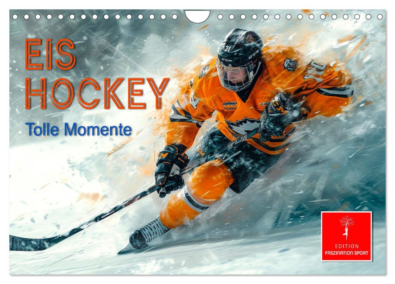 Eishockey - tolle Momente (Wandkalender 2025 DIN A4 quer), CALVENDO Monatskalender