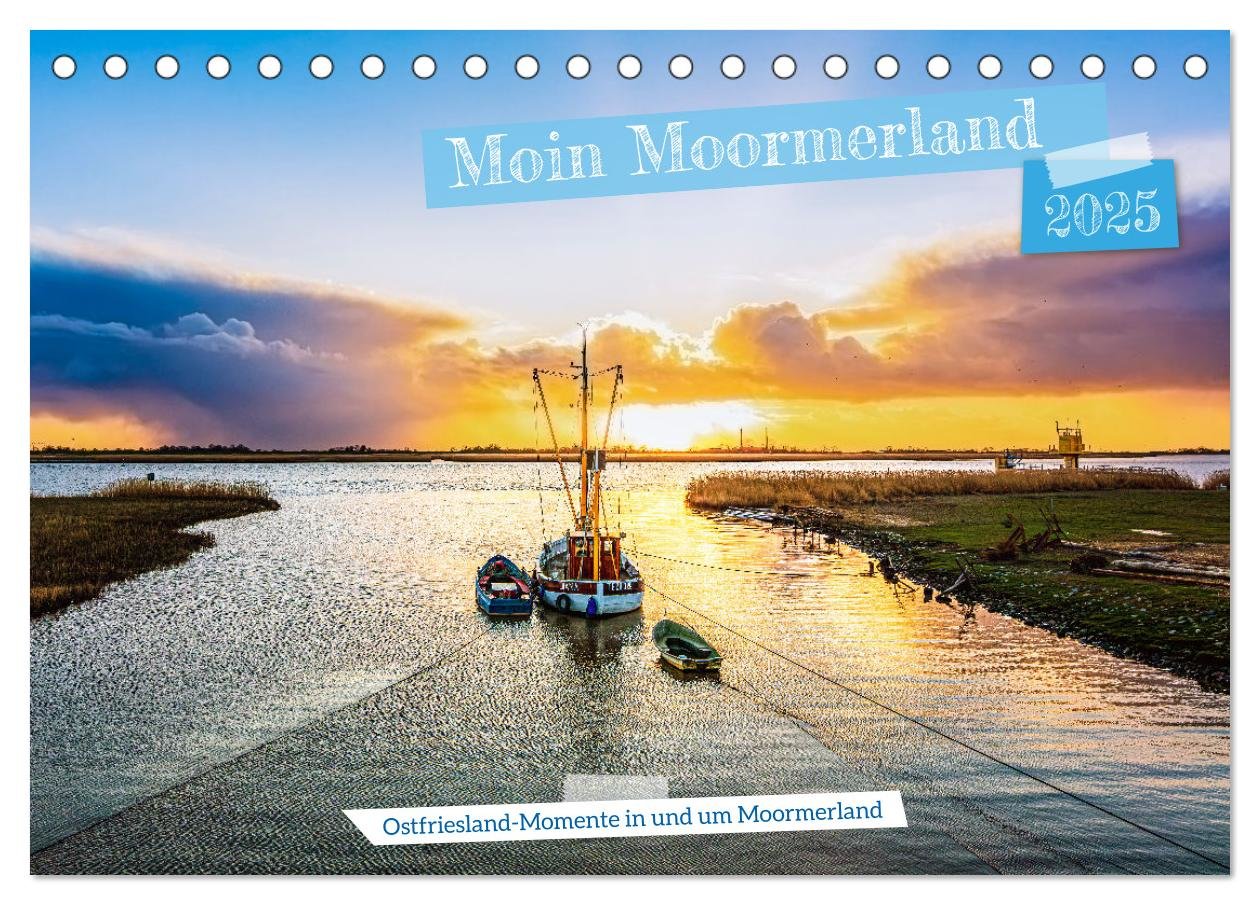 Moin Moormerland (Tischkalender 2025 DIN A5 quer), CALVENDO Monatskalender