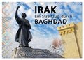 Irak Ein Streifzug durch Baghdad (Wandkalender 2025 DIN A4 quer), CALVENDO Monatskalender