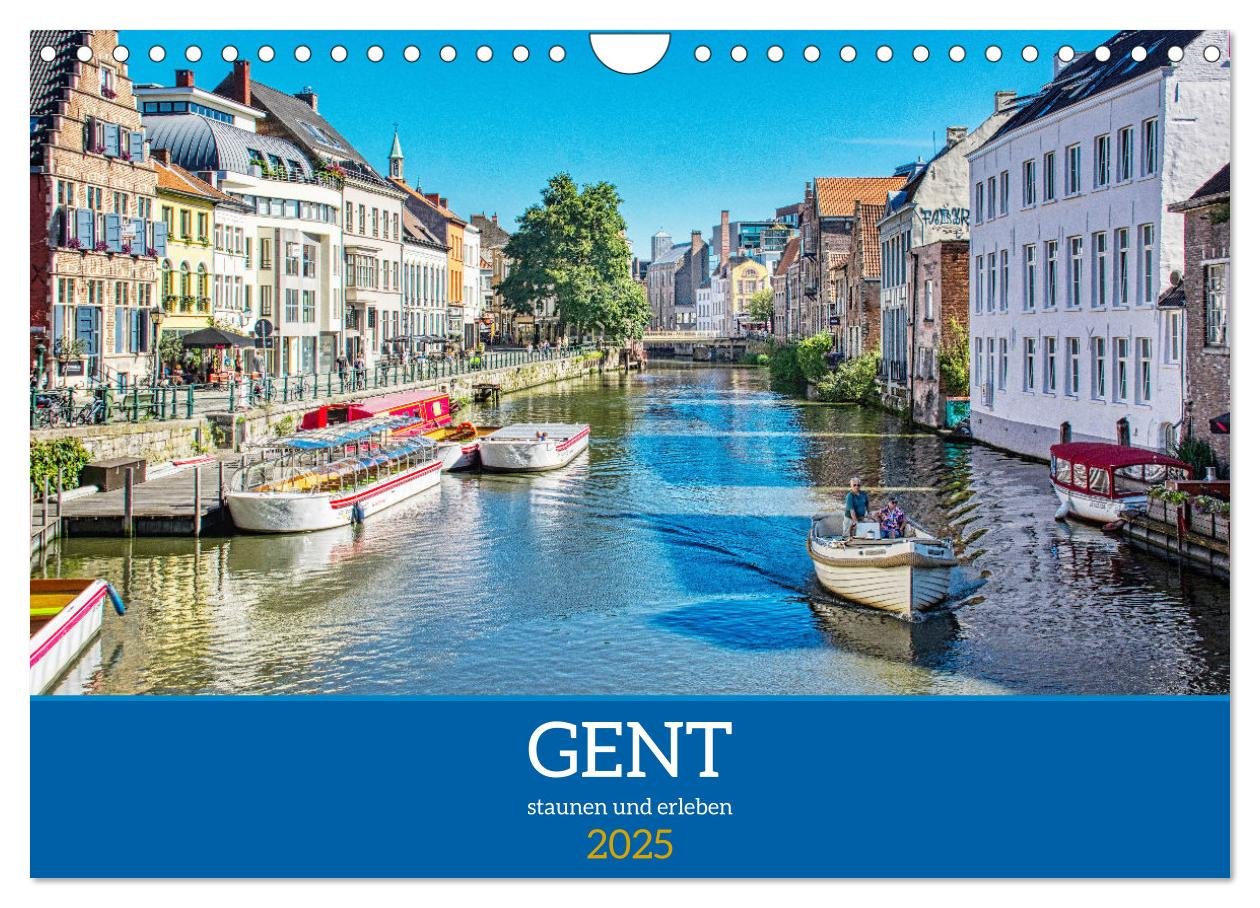 Gent - staunen und erleben (Wandkalender 2025 DIN A4 quer), CALVENDO Monatskalender