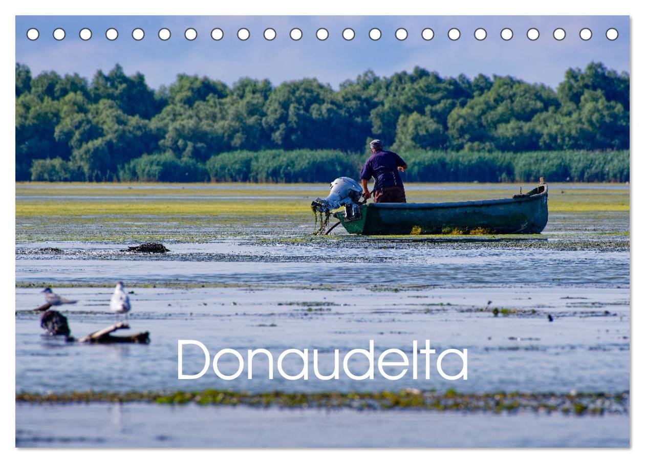 Donau-Delta (Tischkalender 2025 DIN A5 quer), CALVENDO Monatskalender