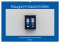 Kaugummiautomaten (Wandkalender 2025 DIN A2 quer), CALVENDO Monatskalender