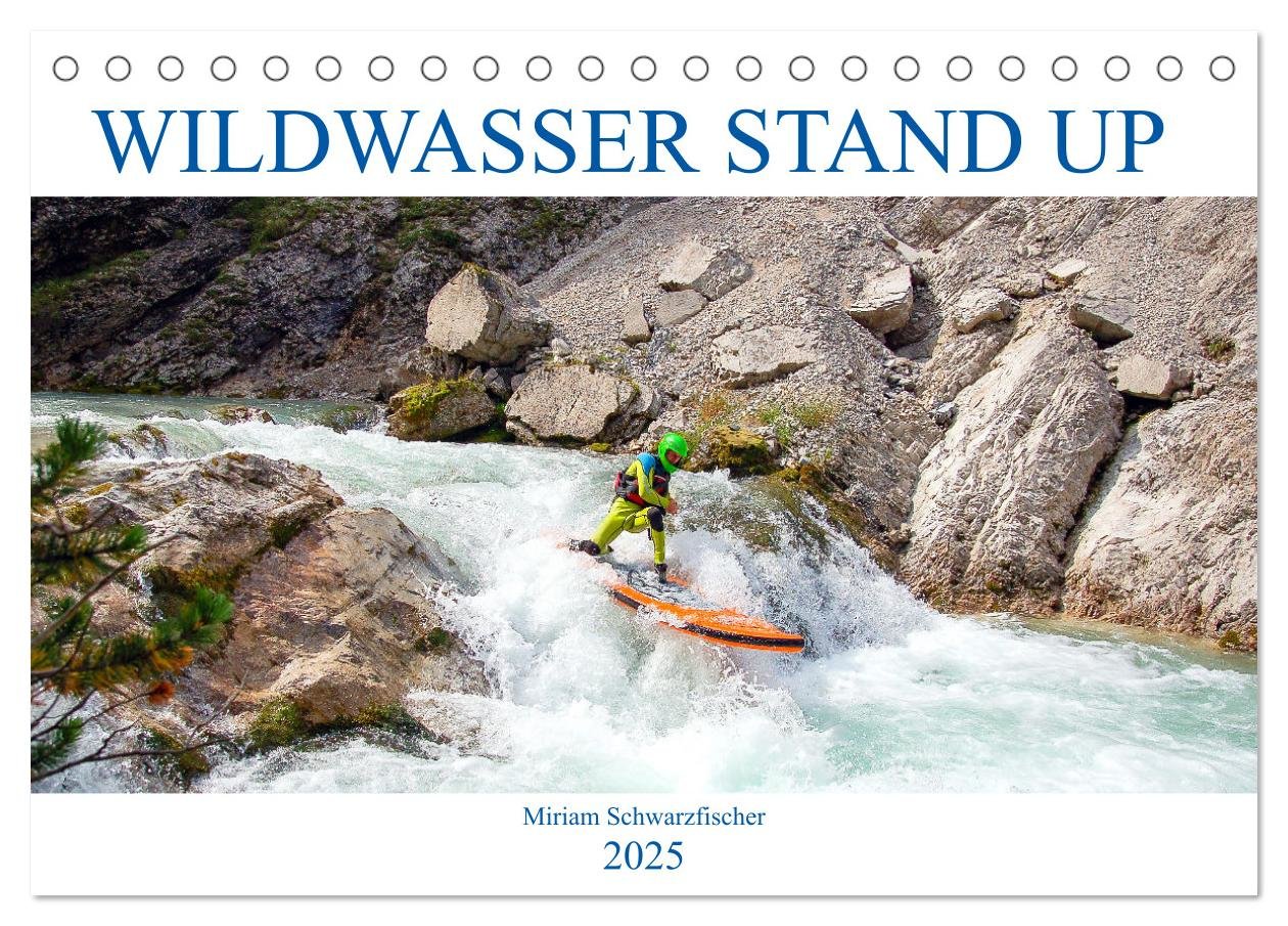 Wildwasser Stand up (Tischkalender 2025 DIN A5 quer), CALVENDO Monatskalender