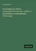 Krankheiten des Halses: topographische Anatomie, angeborne Krankheiten, Unterbindungen, Verletzungen