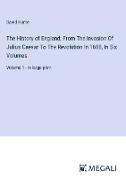 The History of England; From The Invasion Of Julius Caesar To The Revolution In 1688, In Six Volumes