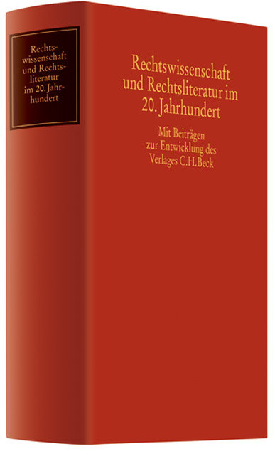 Rechtswissenschaft und Rechtsliteratur im 20. Jahrhundert