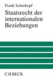 Staatsrecht der internationalen Beziehungen