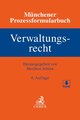 Münchener Prozessformularbuch Bd. 7: Verwaltungsrecht