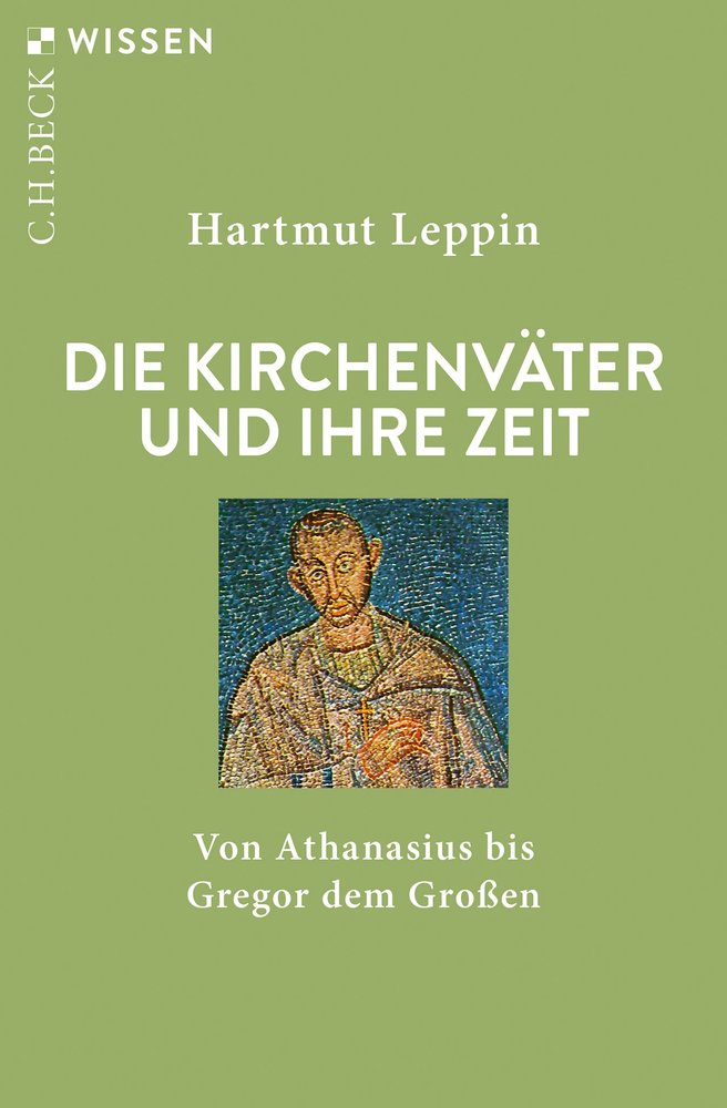 Die Kirchenväter und ihre Zeit