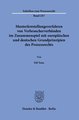 Musterfeststellungsverfahren von Verbraucherverbänden im Zusammenspiel mit europäischen und deutschen Grundprinzipien des Prozessrechts