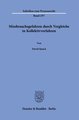 Missbrauchsgefahren durch Vergleiche in Kollektivverfahren