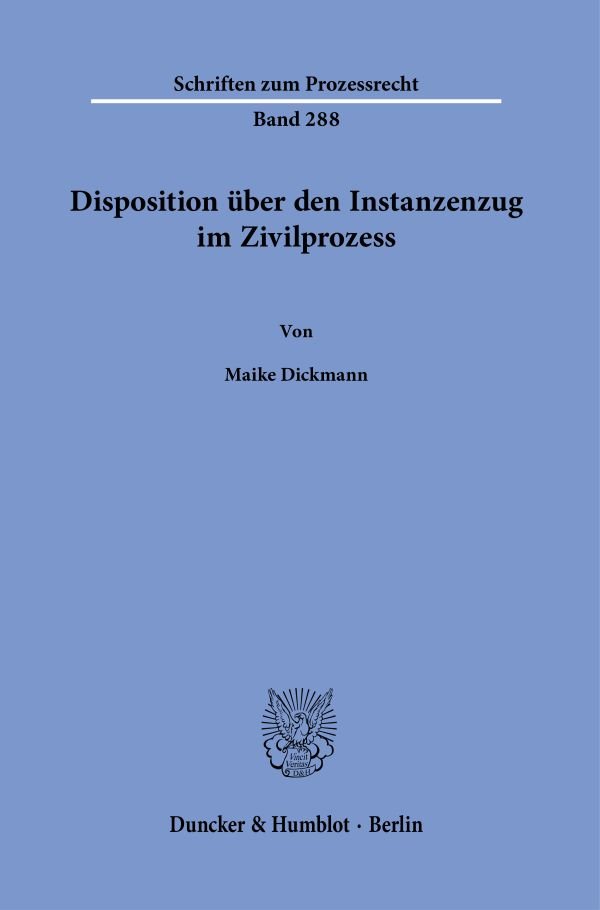 Disposition über den Instanzenzug im Zivilprozess