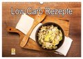 Low Carb - Leichte Rezepte für jeden Tag (Wandkalender 2025 DIN A3 quer), CALVENDO Monatskalender