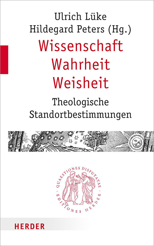 Wissenschaft - Wahrheit - Weisheit