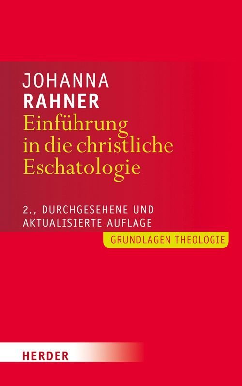 Einführung in die christliche Eschatologie