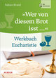 'Wer von diesem Brot isst ...'