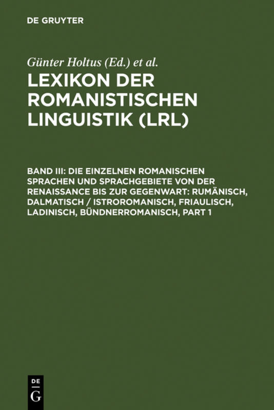 Die einzelnen romanischen Sprachen und Sprachgebiete von der Renaissance bis zur Gegenwart: Rumänisch, Dalmatisch / Istroromanisch, Friaulisch, Ladinisch, Bündnerromanisch