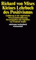 Kleines Lehrbuch des Positivismus