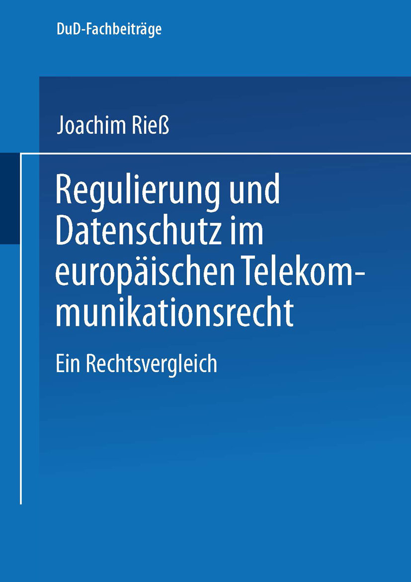 Regulierung und Datenschutz im europäischen Telekommunikationsrecht