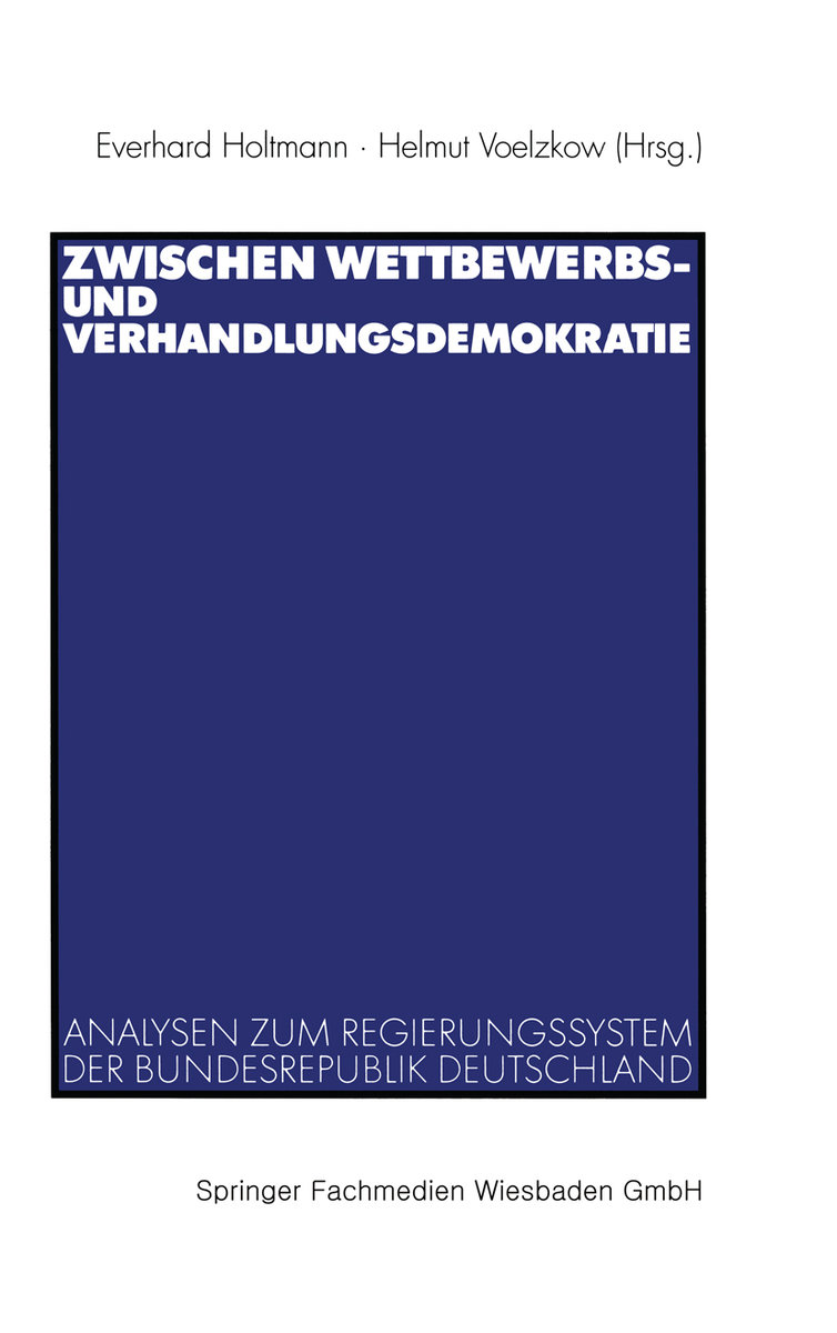 Zwischen Wettbewerbs- und Verhandlungsdemokratie