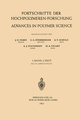 Fortschritte der Hochpolymeren-Forschung / Advances in Polymer Science