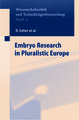 Embryo Research in Pluralistic Europe