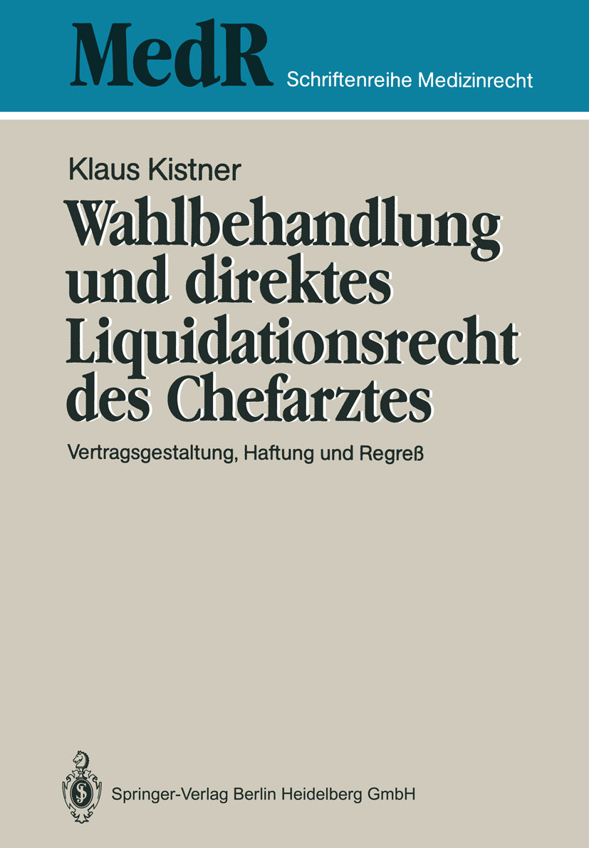 Wahlbehandlung und direktes Liquidationsrecht des Chefarztes