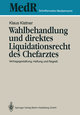 Wahlbehandlung und direktes Liquidationsrecht des Chefarztes