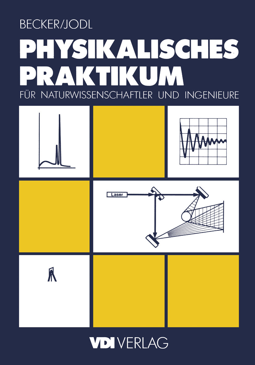 Physikalisches Praktikum für Naturwissenschaftler und Ingenieure