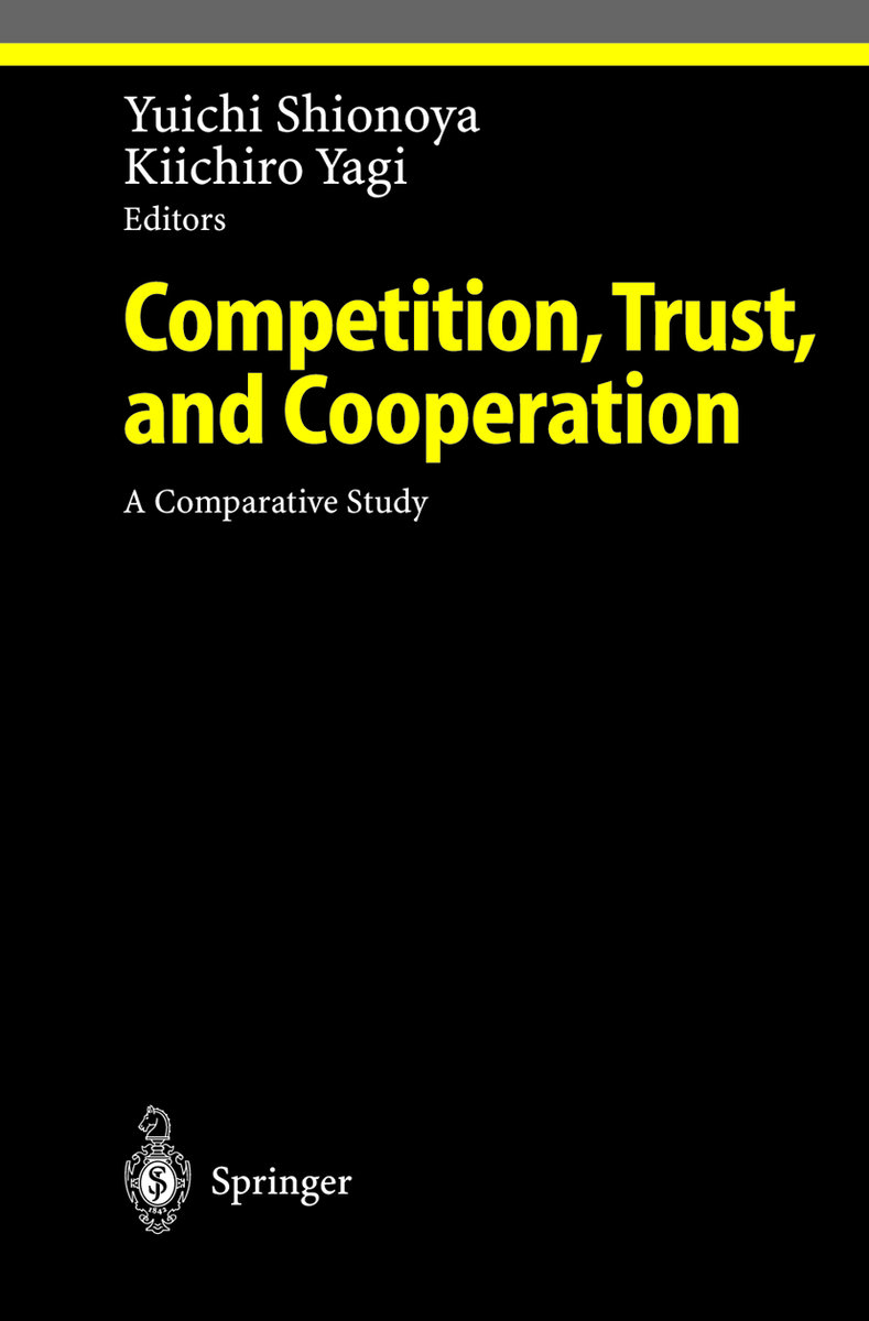 Competition, Trust, and Cooperation