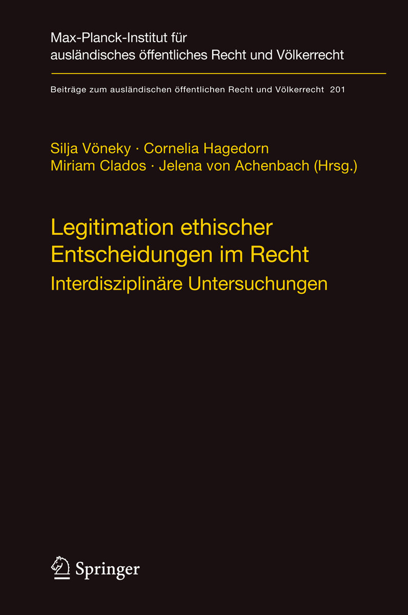 Legitimation ethischer Entscheidungen im Recht