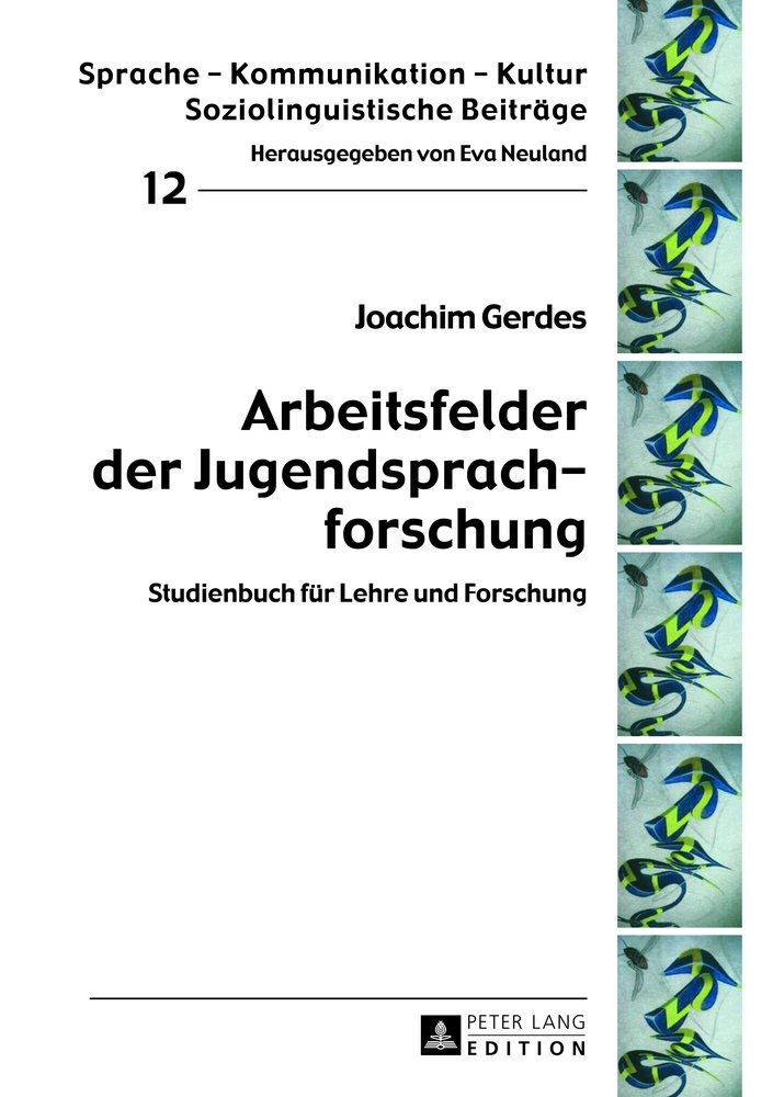 Arbeitsfelder der Jugendsprachforschung