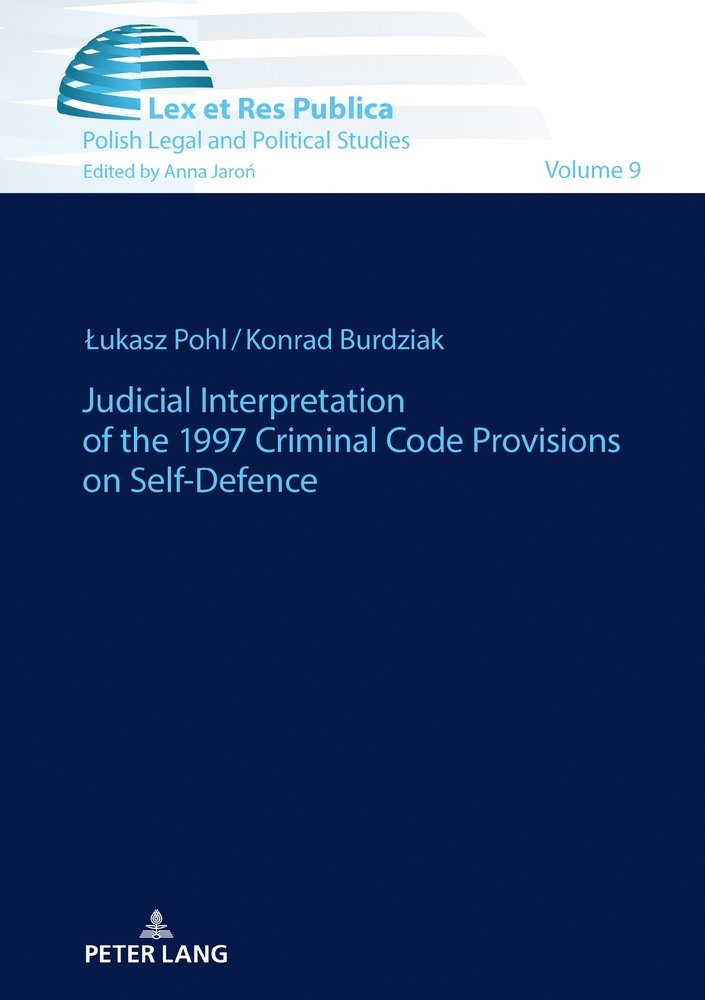 Judicial Interpretation of the 1997 Criminal Code Provisions on Self-Defence