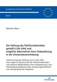 Die Haftung der Plattformbetreiber gemäß § 25e UStG und mögliche Alternativen ihrer Einbeziehung in die Umsatzsteuererhebung